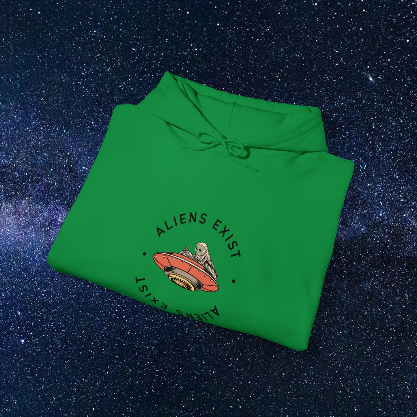 Aliens Exist Hooded Sweatshirt
